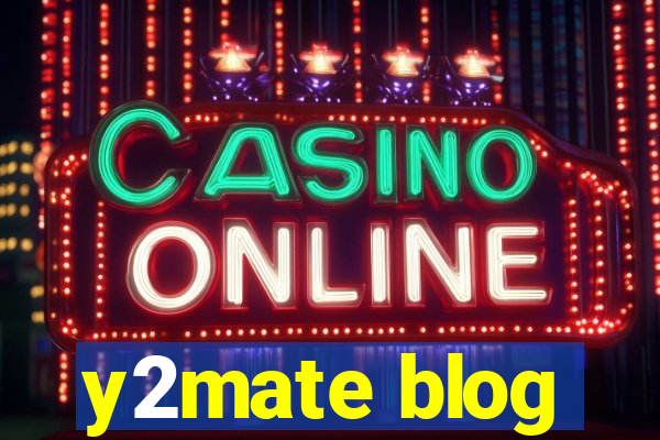y2mate blog